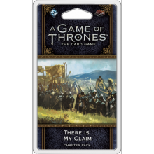 A Game of Thrones LCG (2nd) - There is My Claim