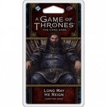 A Game of Thrones: The Card Game (Second Edition) – Long May He Reign