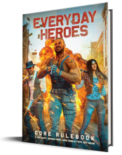 Everyday Heroes RPG: Core rulebook