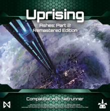 Netrunner - Ashes 2: Uprising