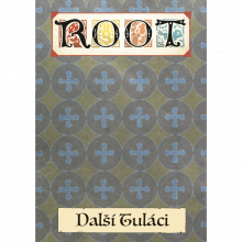 Root - Další tuláci