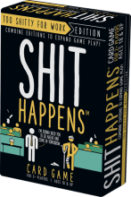 Shit Happens - Too Shitty for Work