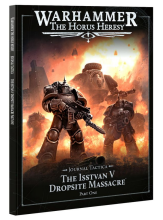 Warhammer The Horus Heresy - Journal Tactica: The Isstvan V Dropsite Massacre – Part One - kniha