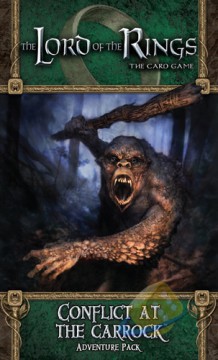 The Lord of the Rings LCG: Conflict at the Carrock