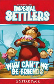 Imperial Settlers - Why can´t we be friends?