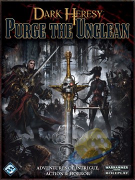 Dark Heresy: Purge the Unclean