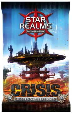 Star Realms - Crisis - Fleets & Fortresses