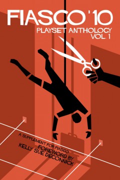 Fiasco 10: Playset Anthology Vol 1
