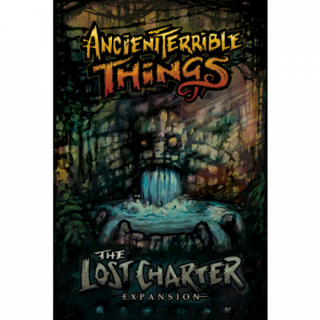 Ancient Terrible Things: The Lost Charter