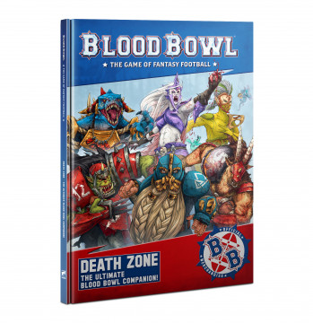 Blood Bowl Death Zone The Ultimate Blood Bowl Companion! (kniha)