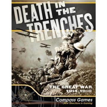 Death in the Trenches: The Great War 1914-1918 - Second Edition