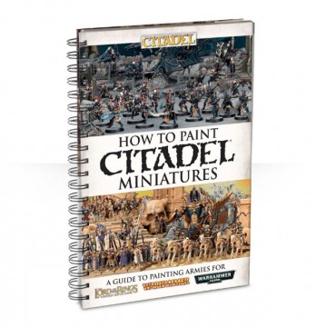 How to Paint Citadel Miniatures (kniha - návodem na barvení figurek)