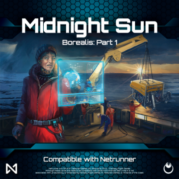 Netrunner - Borealis part 1: Midnight Sun