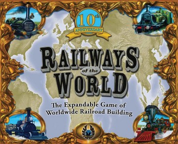 Railways of the Wolrd (10 anniversary)