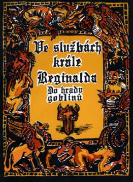 Ve službách krále Reginalda: Do hradu goblinů - Gamebook