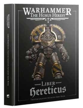 Warhammer The Horus Heresy - Liber Hereticus: Traitor Legiones Astartes Army Book - kniha