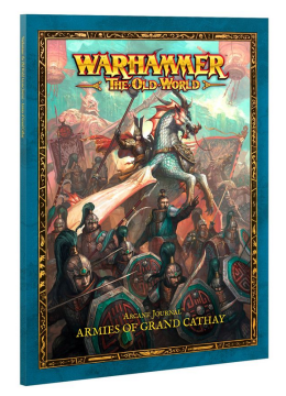 Warhammer The Old World – Arcane Journal: Armies of Grand Cathay - sešit
