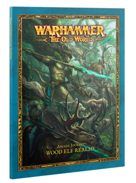 Warhammer The Old World – Arcane Journal: Wood Elf Realms - sešit